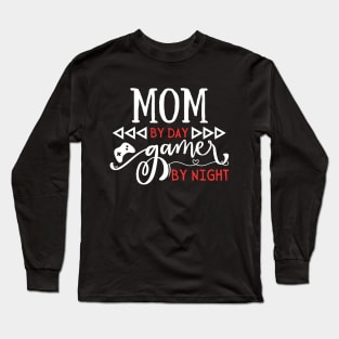 Funny Mom by day Gamer by night Long Sleeve T-Shirt